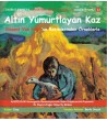 Altın Yumurtlayan Kaz